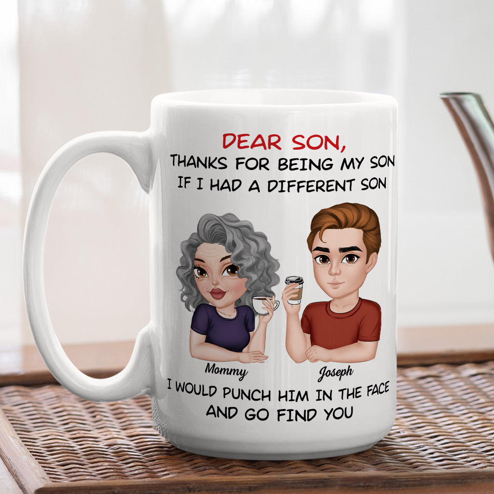 Custom Christmas & Birthday Keepsake Gift • Thanks For Being My Son - Personalized Coffee Mug