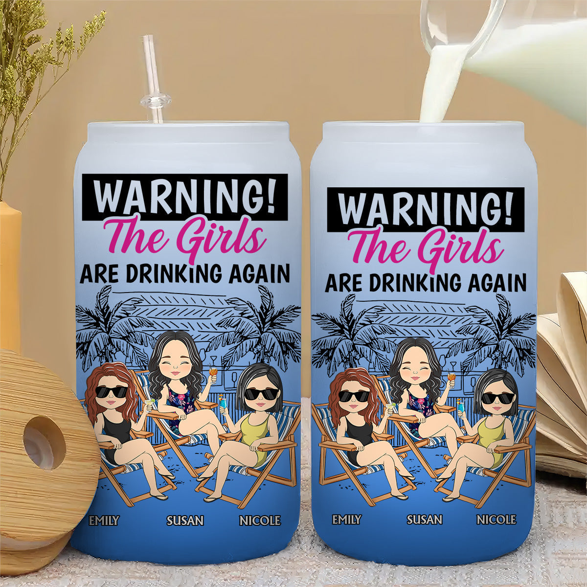 The Girls Are Drinking Again - Personalized Ombre Frosted Glass Can