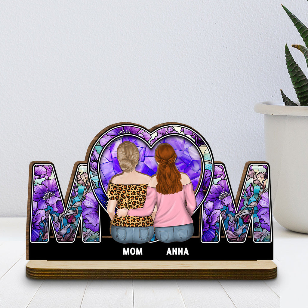 Custom Mother's Day Decor, Gift for Mom & Grandma • Beside Mom - Personalized 2-Layer Wood Plaque With Flat Base