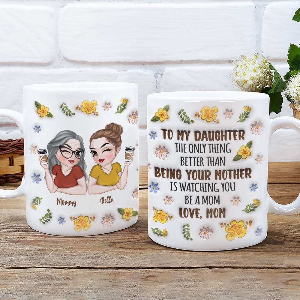 Custom Christmas & Birthday Gift for Daughter • Watching You - Personalized 3D Inflated Effect Mug