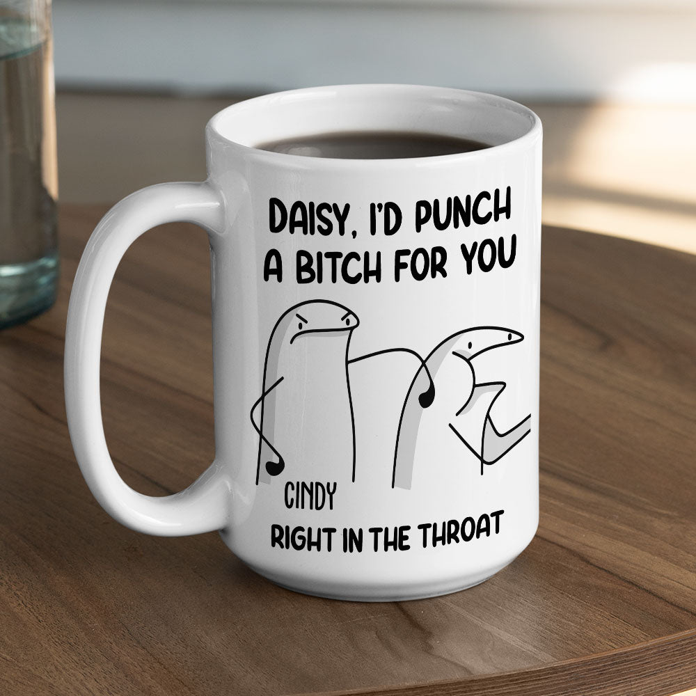 Custom Best Friend, Christmas & Birthday Friendship Keepsake Gift • Punch A Bitch For You - Personalized Mug