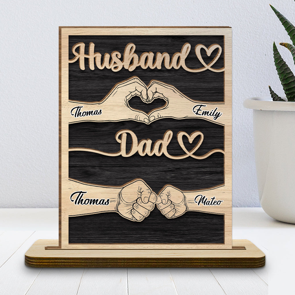 Custom Father's Day Decor, Gift for Dad & Grandpa • Dad Holds Our Love - Personalized 2-Layer Wood Plaque With Flat Base