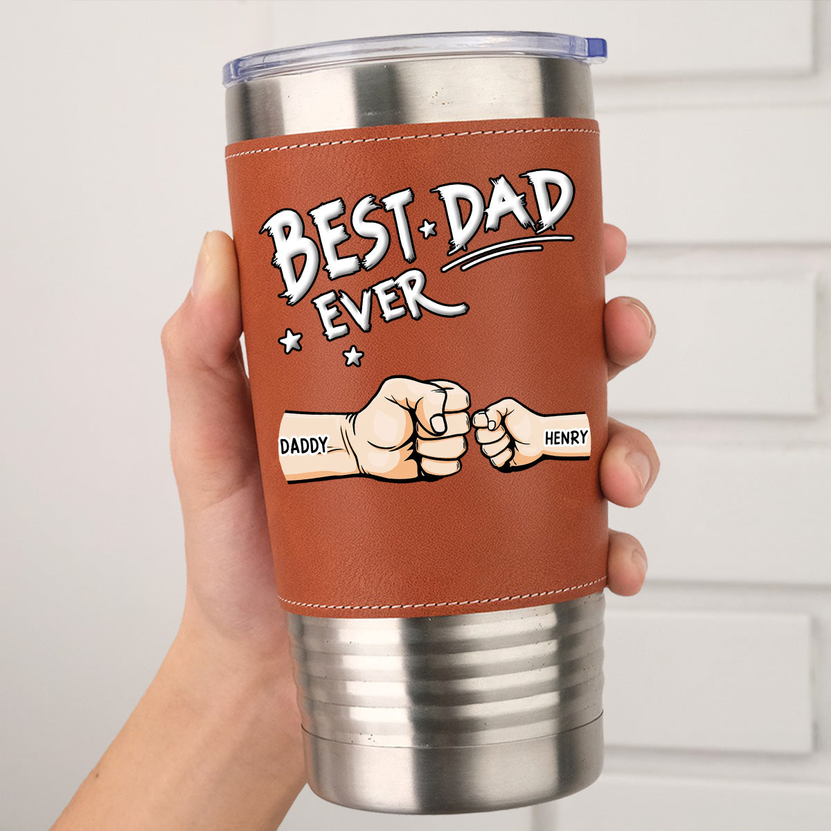 Custom Father's Day Birthday Gifts For Dad • Best Dad - Personalized Leather Tumbler