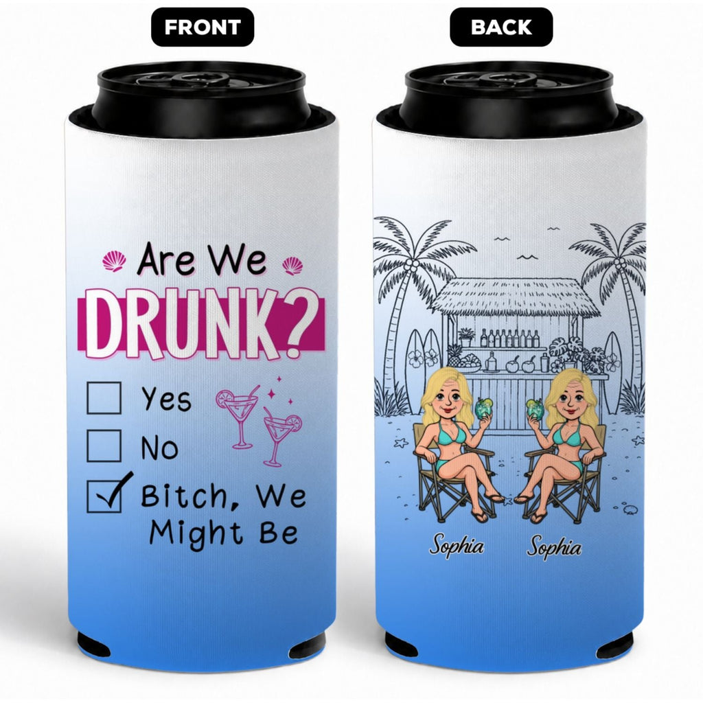 We Might Be - Personalized Skinny Can Cooler