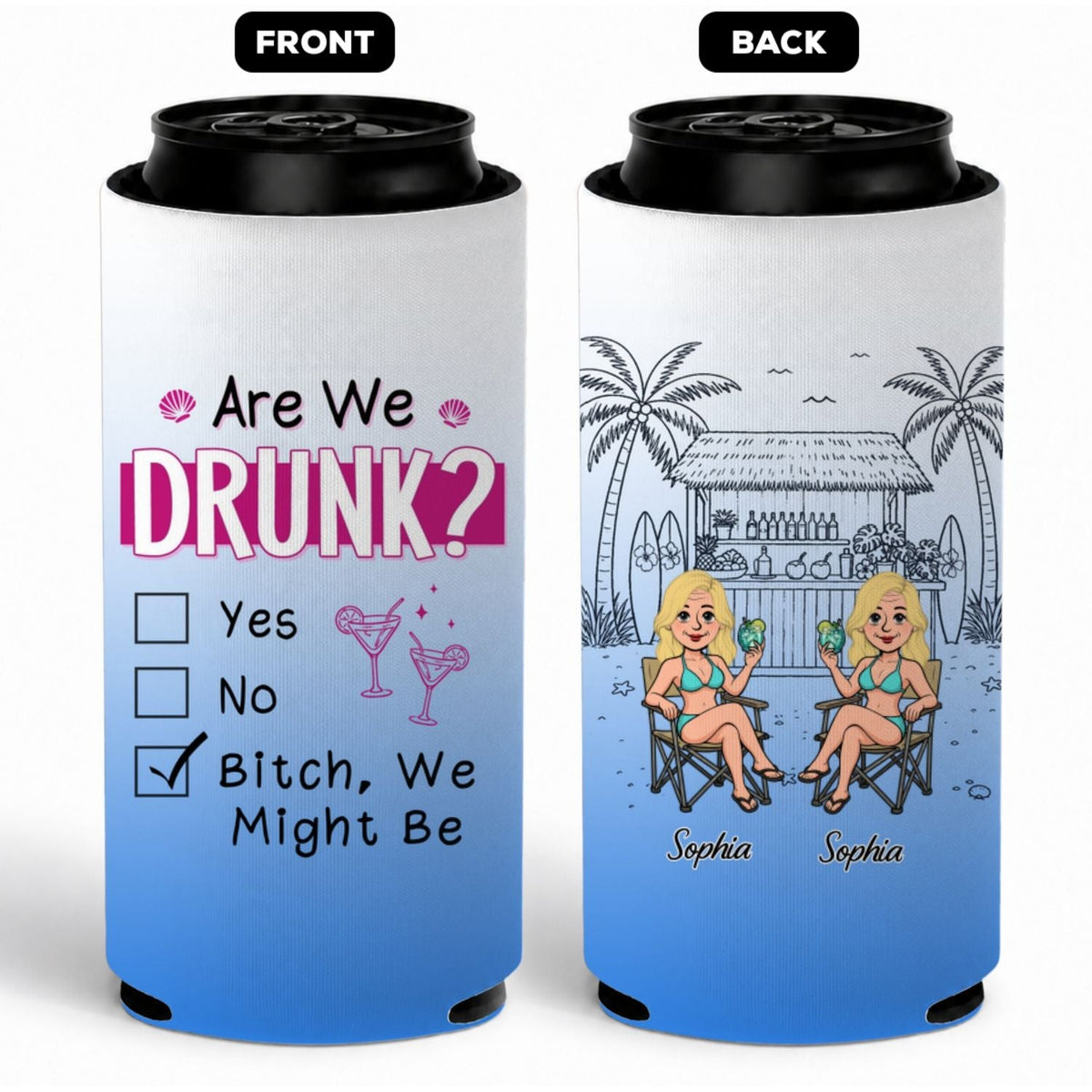 We Might Be - Personalized Skinny Can Cooler