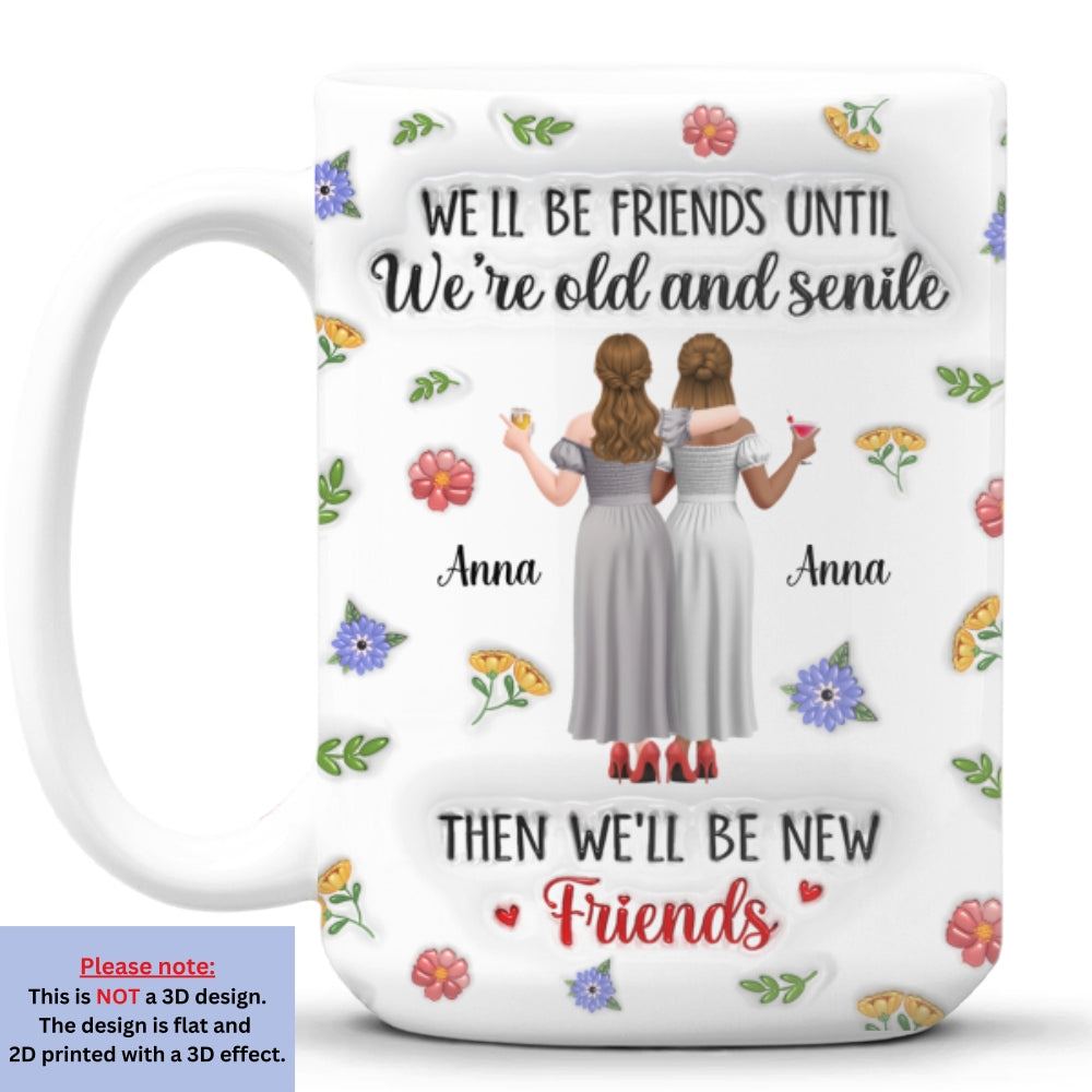 Custom Best Friend, Christmas & Birthday Friendship Keepsake Gift • Friends For Life Funny - Personalized 3D Inflated Effect Mug