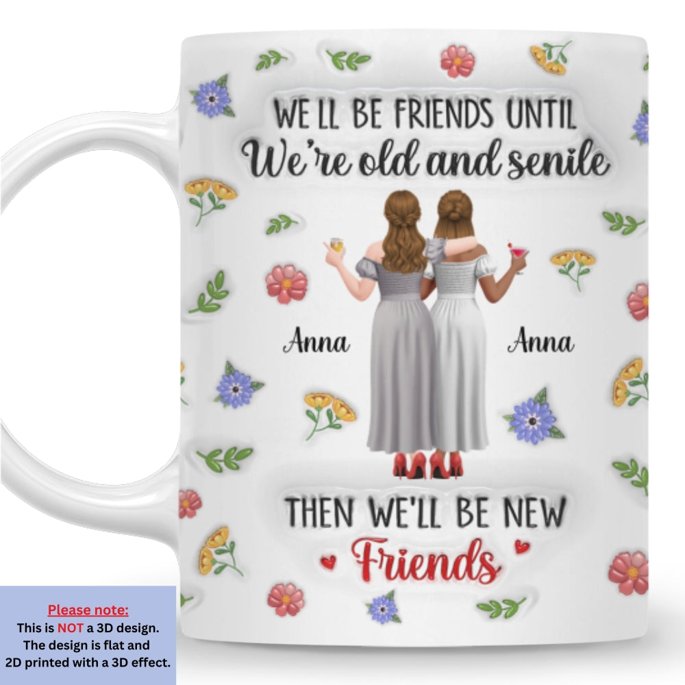 Custom Best Friend, Christmas & Birthday Friendship Keepsake Gift • Friends For Life Funny - Personalized 3D Inflated Effect Mug