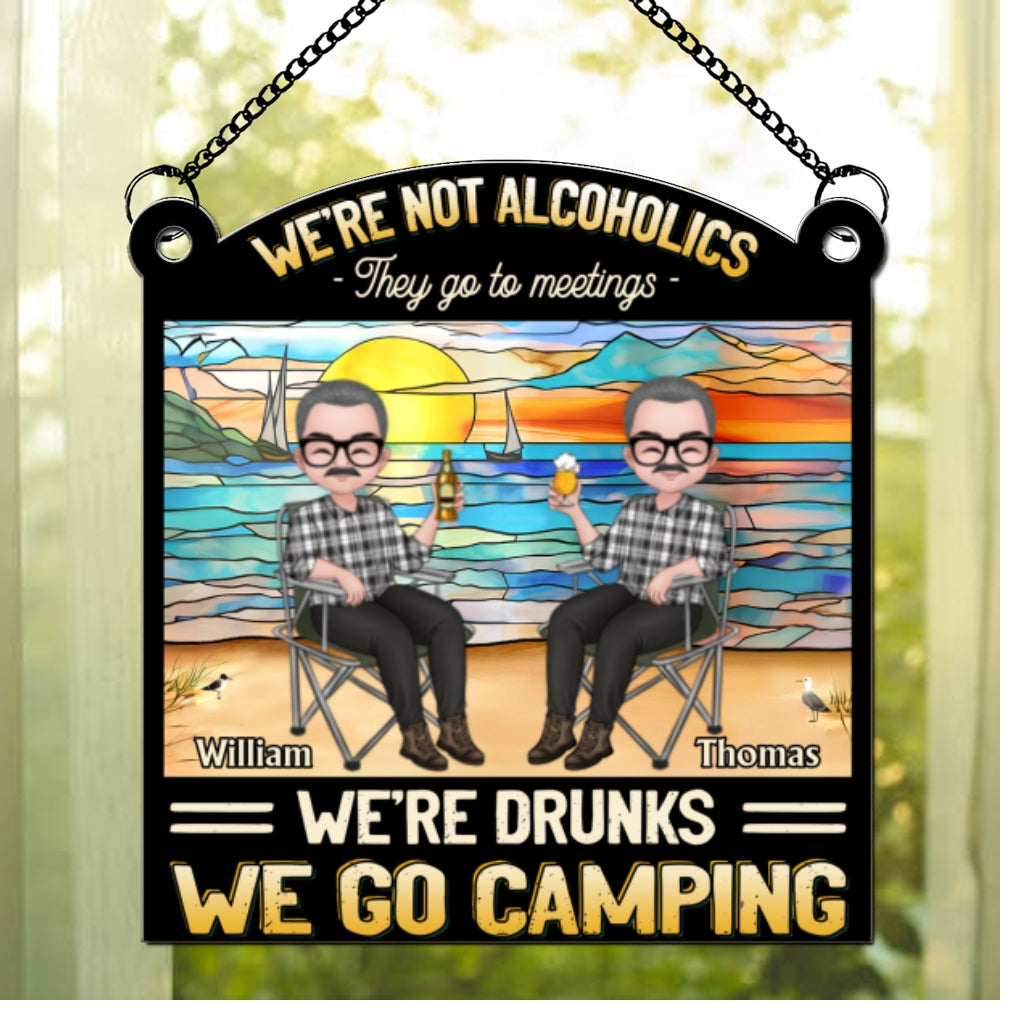 Custom Hanging Decor, Birthday Housewarming Gift • We Go Camping - Personalized Suncatcher