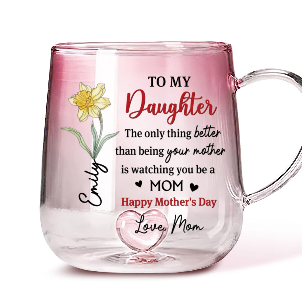 Custom Mother's Day Gift for Daughter • Watching Daughter Be A Mom - Personalized Pink Gradient Glass Mug