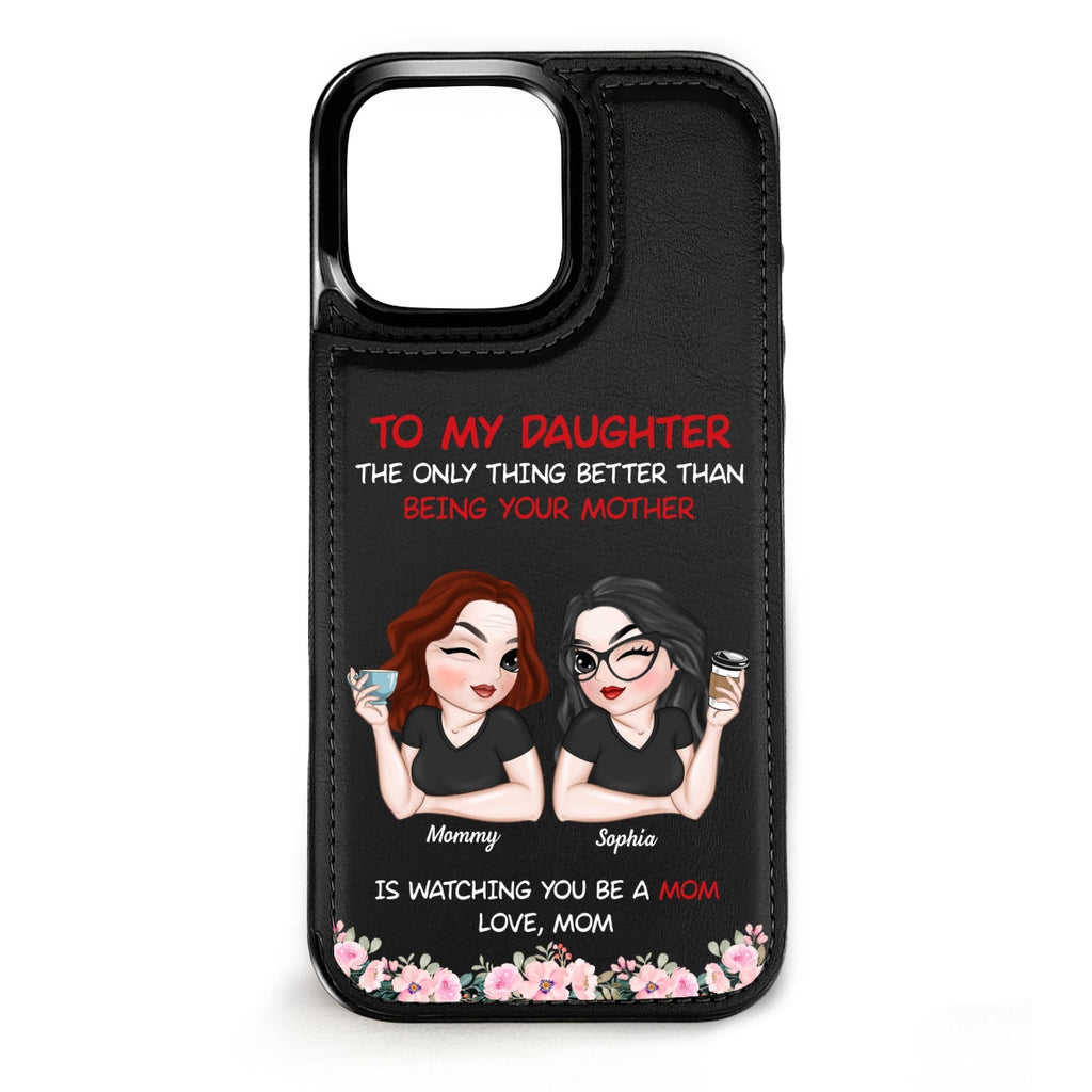 To My Daughter - Personalized Leather Phone Case