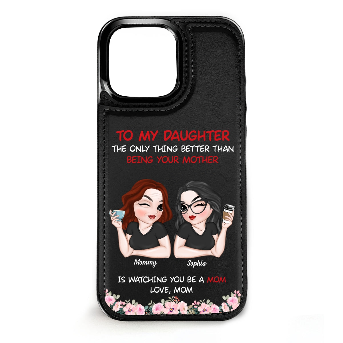 To My Daughter - Personalized Leather Phone Case