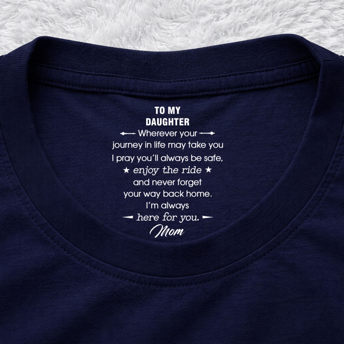 Custom Christmas & Birthday Keepsake Gift • Enjoy The Ride - Personalized Inside Neck Print T-shirt