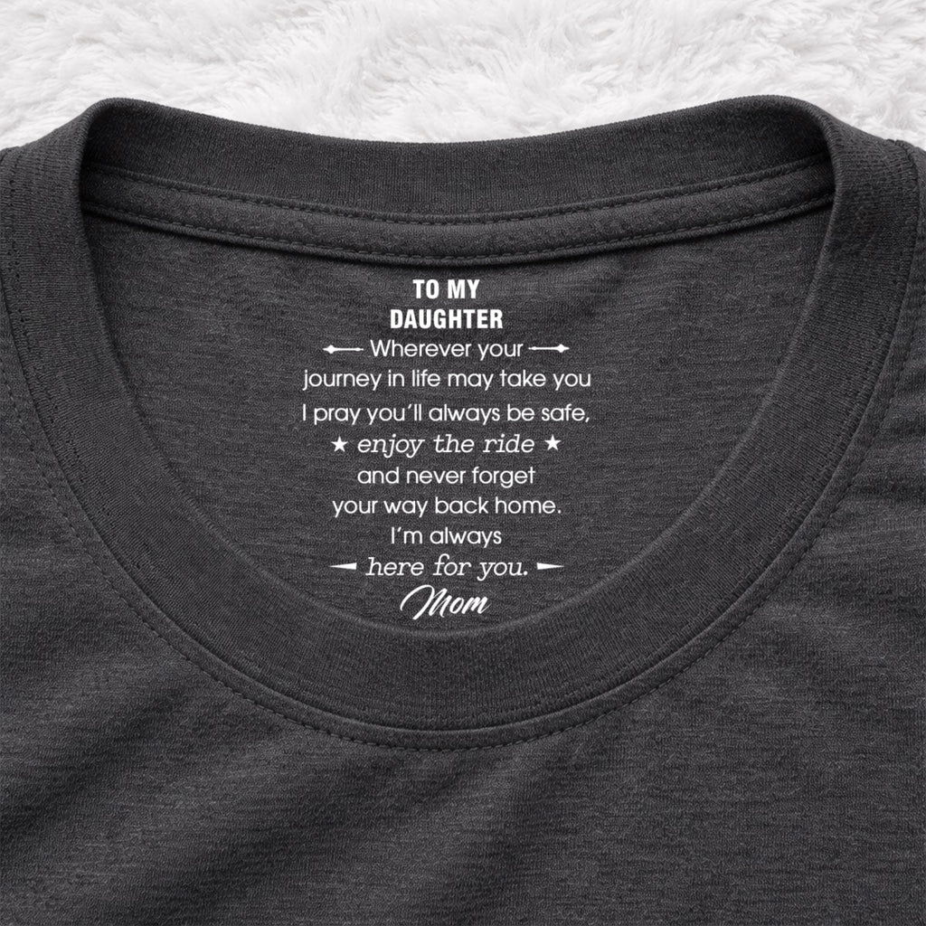 Custom Christmas & Birthday Keepsake Gift • Enjoy The Ride - Personalized Inside Neck Print T-shirt