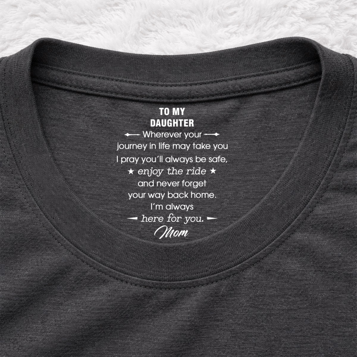 Custom Christmas & Birthday Keepsake Gift • Enjoy The Ride - Personalized Inside Neck Print T-shirt