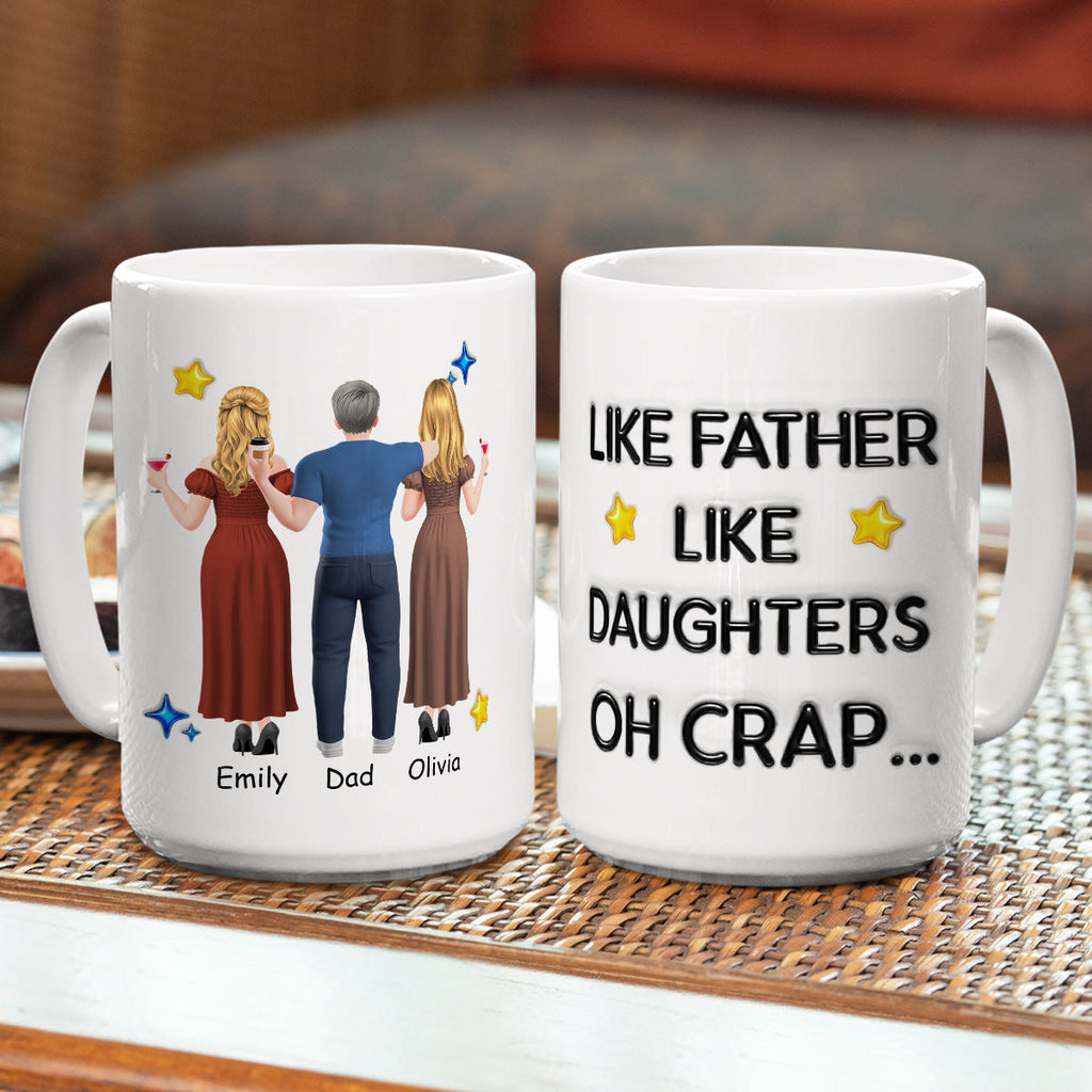 Custom Mother's Day Gift for Daughter • Like You Like Me Father Version - Personalized 3D Effect Mug