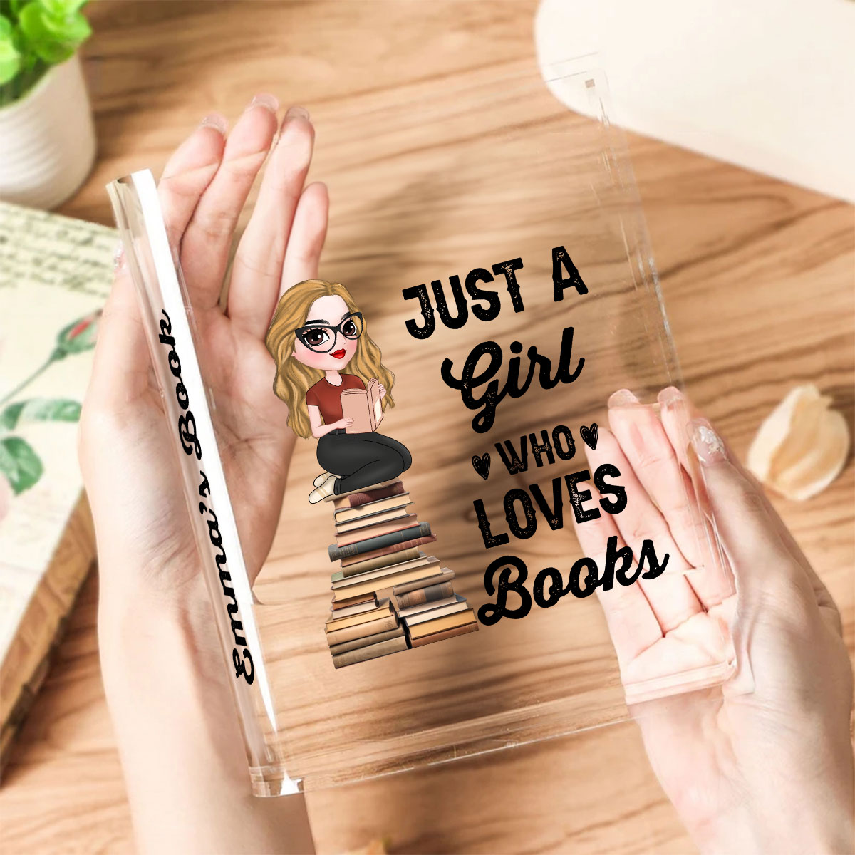 Just A Girl Loves Books - Personalized Acrylic Book Vase