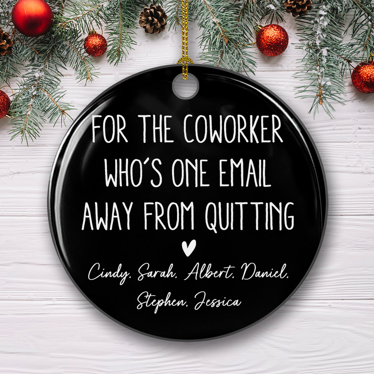 Custom Coworker Christmas Ornament, Team Appreciation Gift •  Workplace Wit And Sarcasm - Personalized Ceramic Ornament