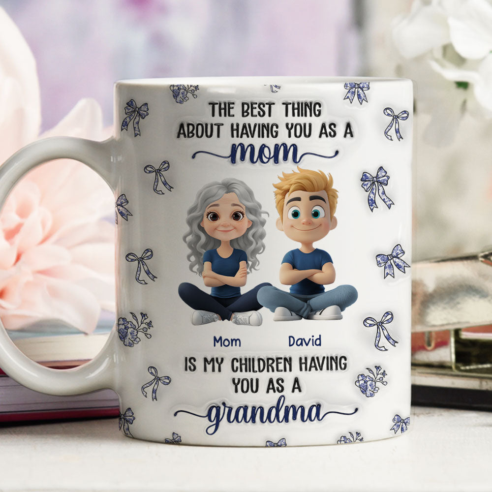 Custom Mother's Day Gift for Mom & Grandma • When My Child Have You As A Grandma - Personalized 3D Inflated Effect Mug