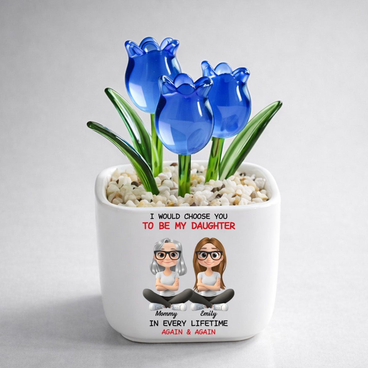 Custom Flower Keepsake, Glass Home Decor Gift for Daughter • Always Choose You Mom And Daughter - Personalized Glass Everlasting Tulips