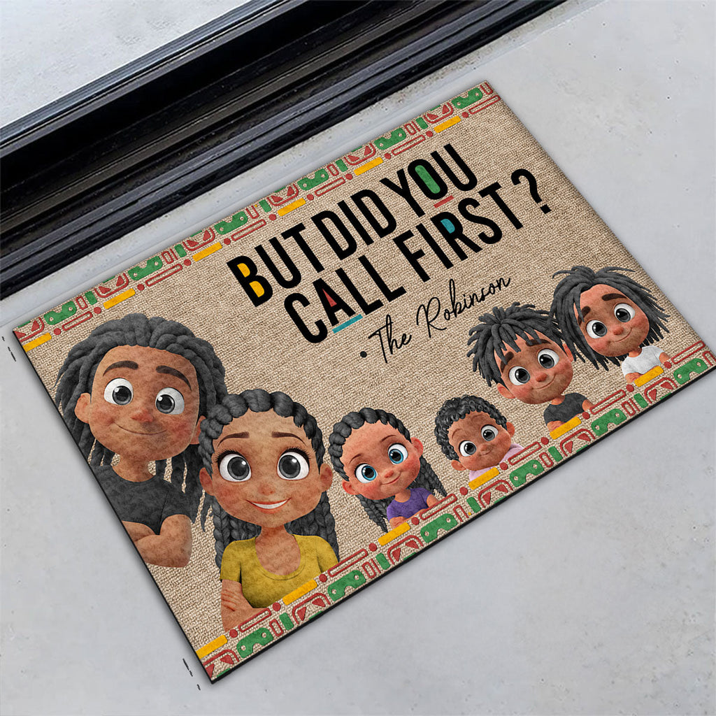 But Did You Call First Dope Family - Personalized Doormat