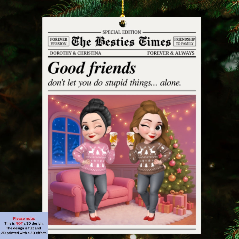 Custom Friendship Christmas Ornament, Best Friend Gift •  Do Stupid Things Together - Personalized Acrylic Ornament