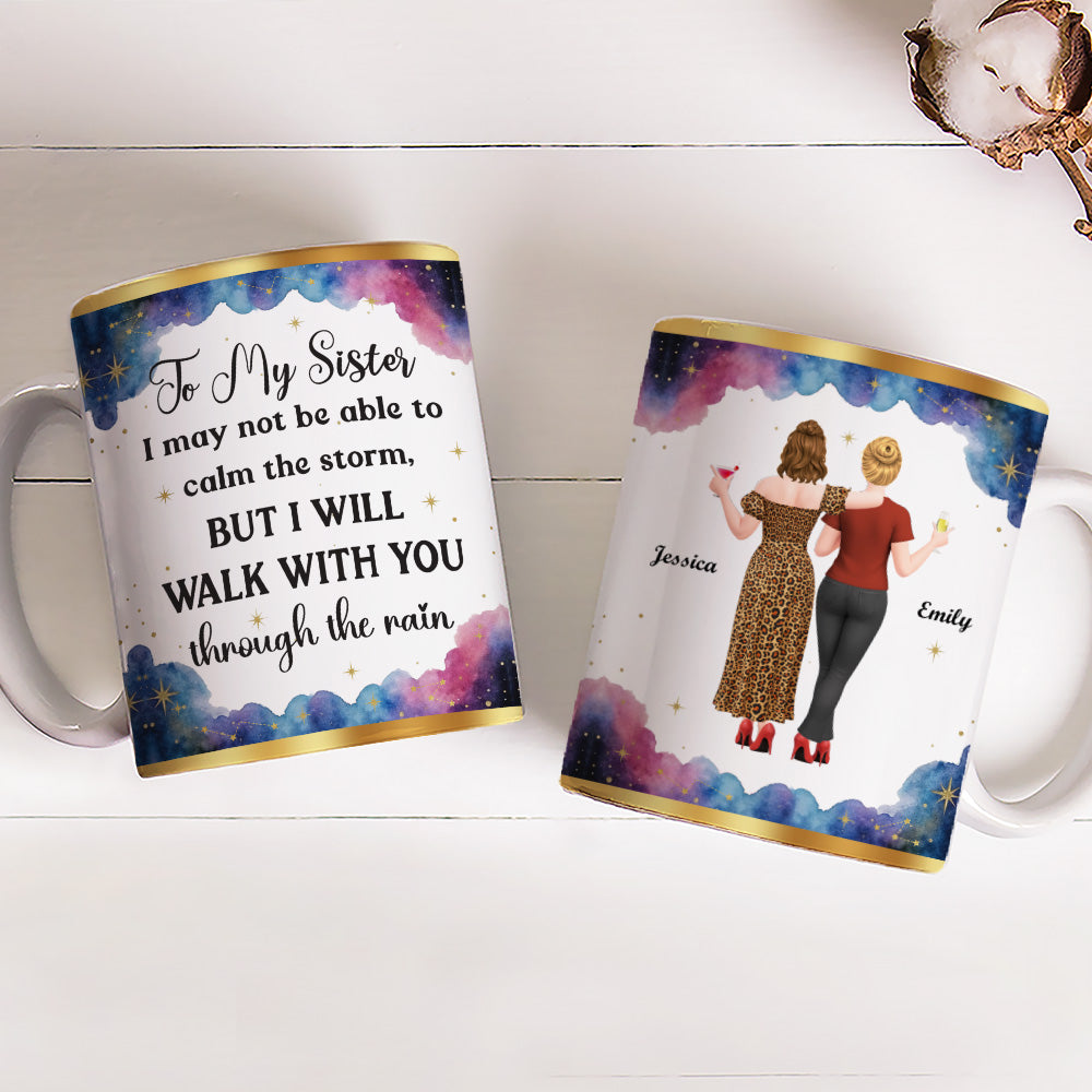 Custom Christmas & Birthday Gift For Sister • Sisters Hold Hands Through Rain - Personalized Coffee Mug