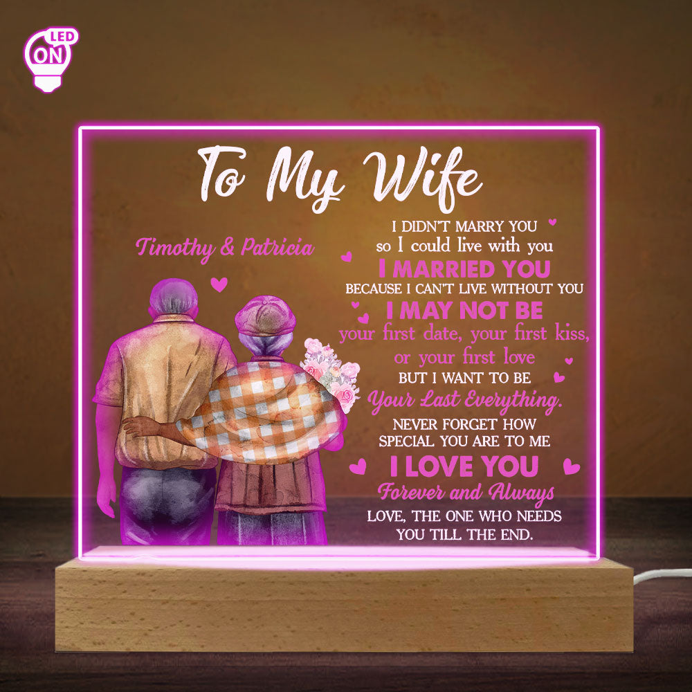 Custom Couple Gift for Anniversary, Valentine's Day, Christmas • To My Wife I Cannot Live Without You - Personalized LED Light
