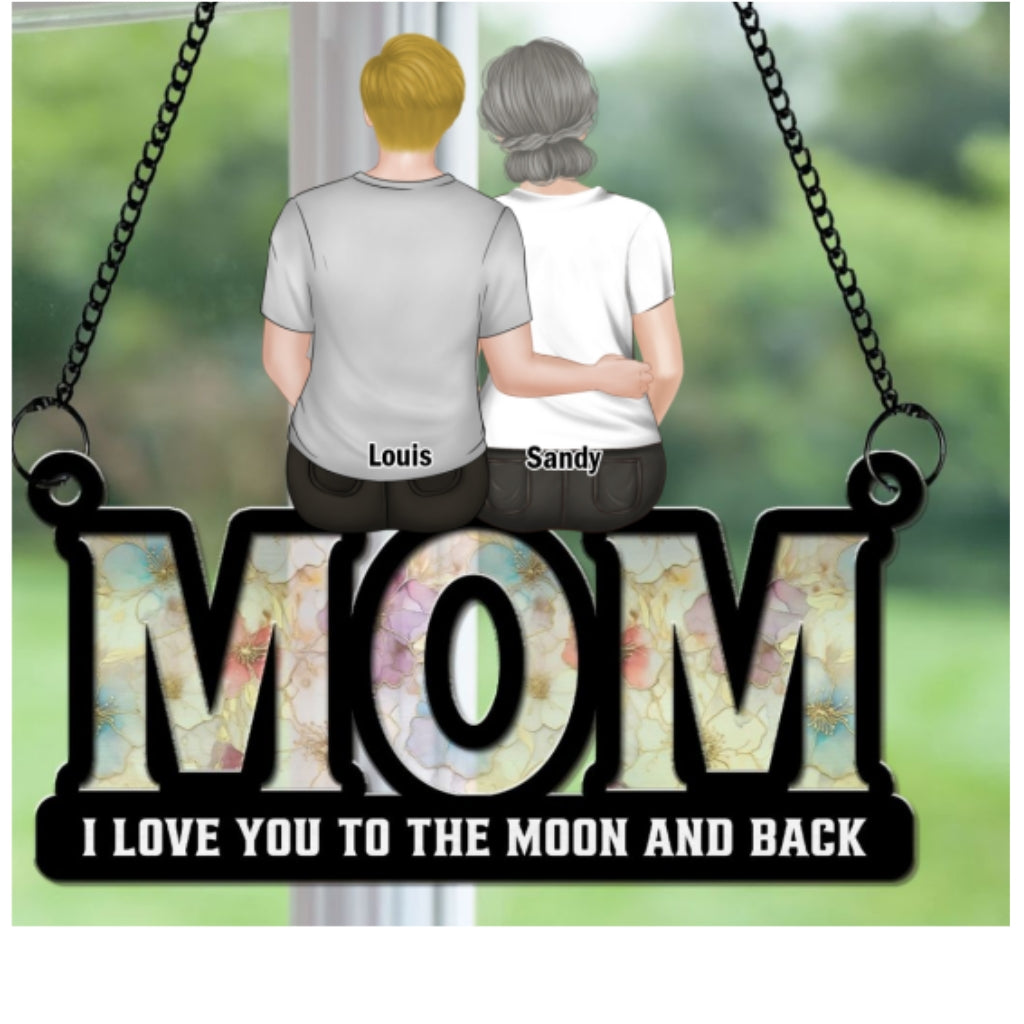 Custom Hanging Decor for Mom Daughter, Mother's Day Birthday Gifts • We Love You Mom - Personalized Suncatcher