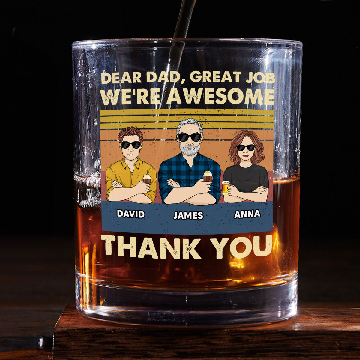 Custom Father's Day Birthday Gifts for Dad • Dear Dad Great Job We Are Awesome Thank You - Personalized Whiskey Glass