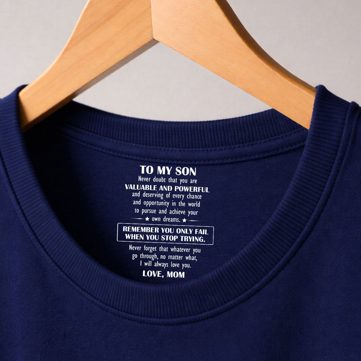 Custom Father's Day Gift For Son • Never Forget That Whatever You Go Through - Personalized Inside Neck Print T-Shirt