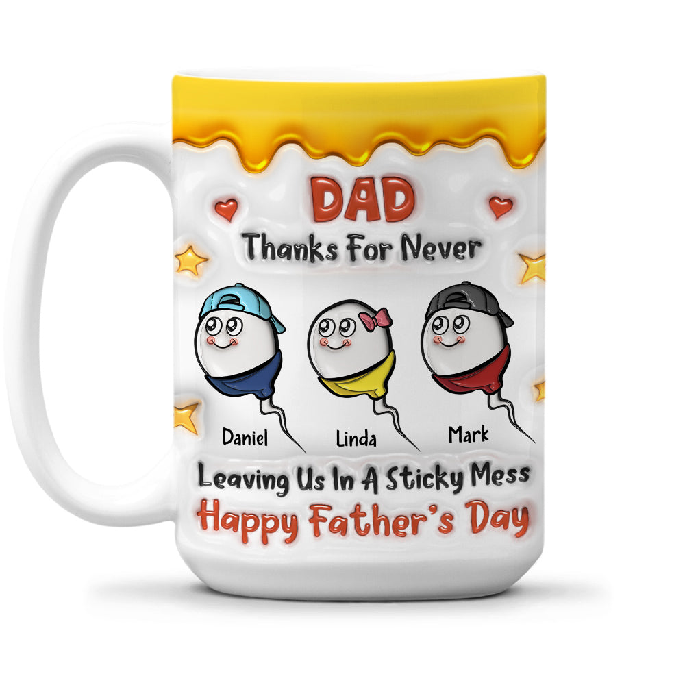 Custom Anniversary Keepsake Gifts For Couple • Thanks Dad For Not Leaving Us - Personalized 3D Inflated Effect Mug