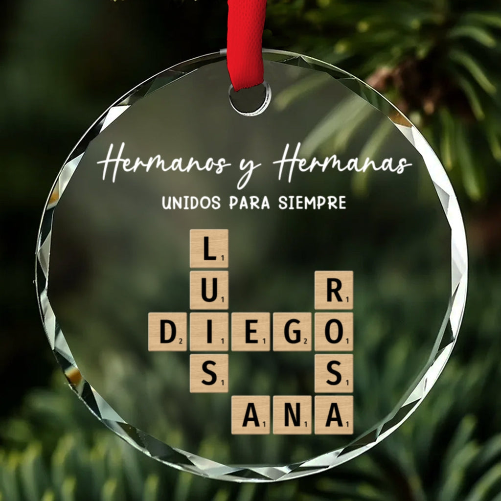 Custom Brothers & Sisters Christmas Ornament •  Las Raíces Familiares Nos Mantienen Unidos - Adorno de Cristal Personalizado