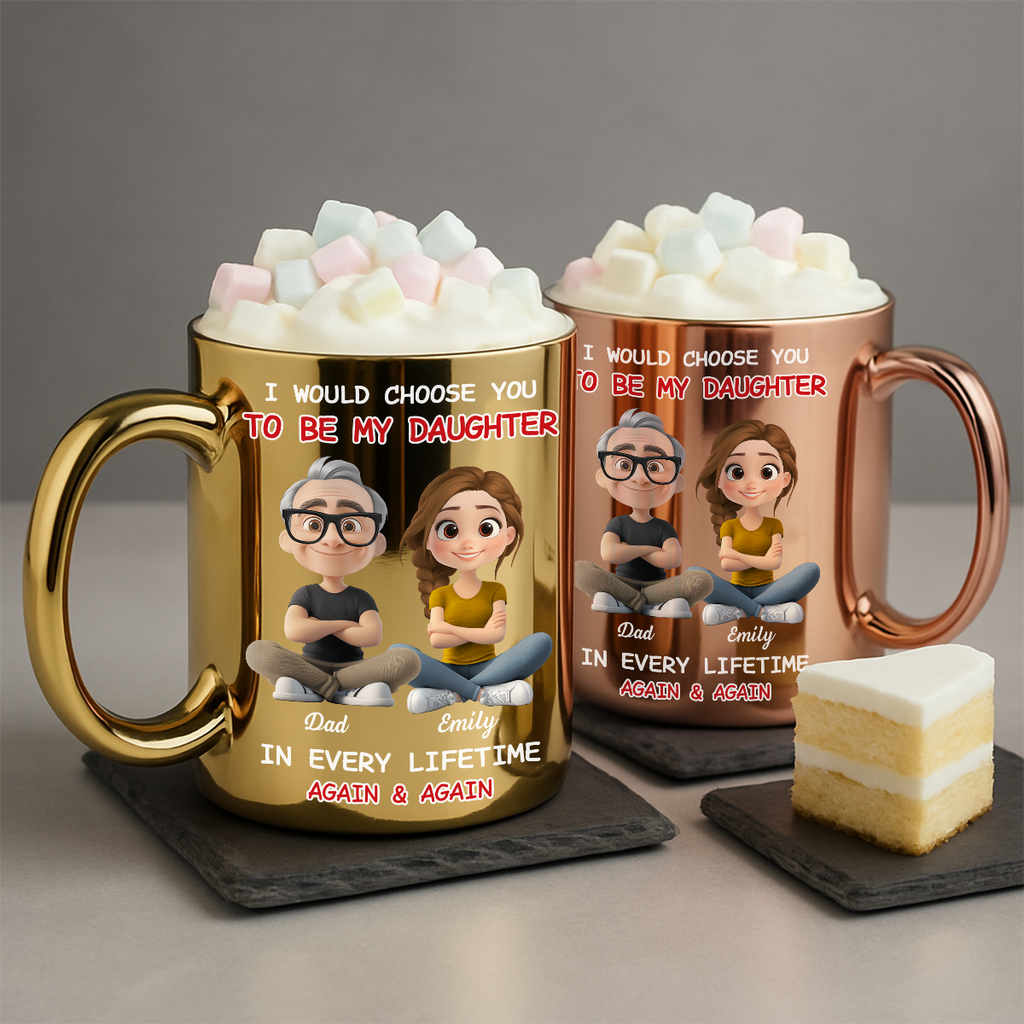 Custom Christmas & Birthday Gift for Daughter • Always Choose You Mom And Daughter - Personalized Metallic Mug