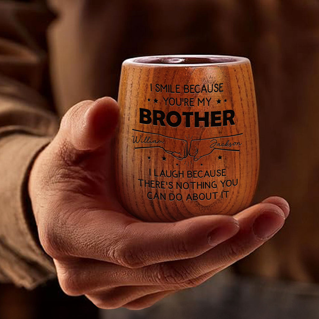 I Smile Because Of You Brother - Personalized Engraved Wooden Whiskey Glass