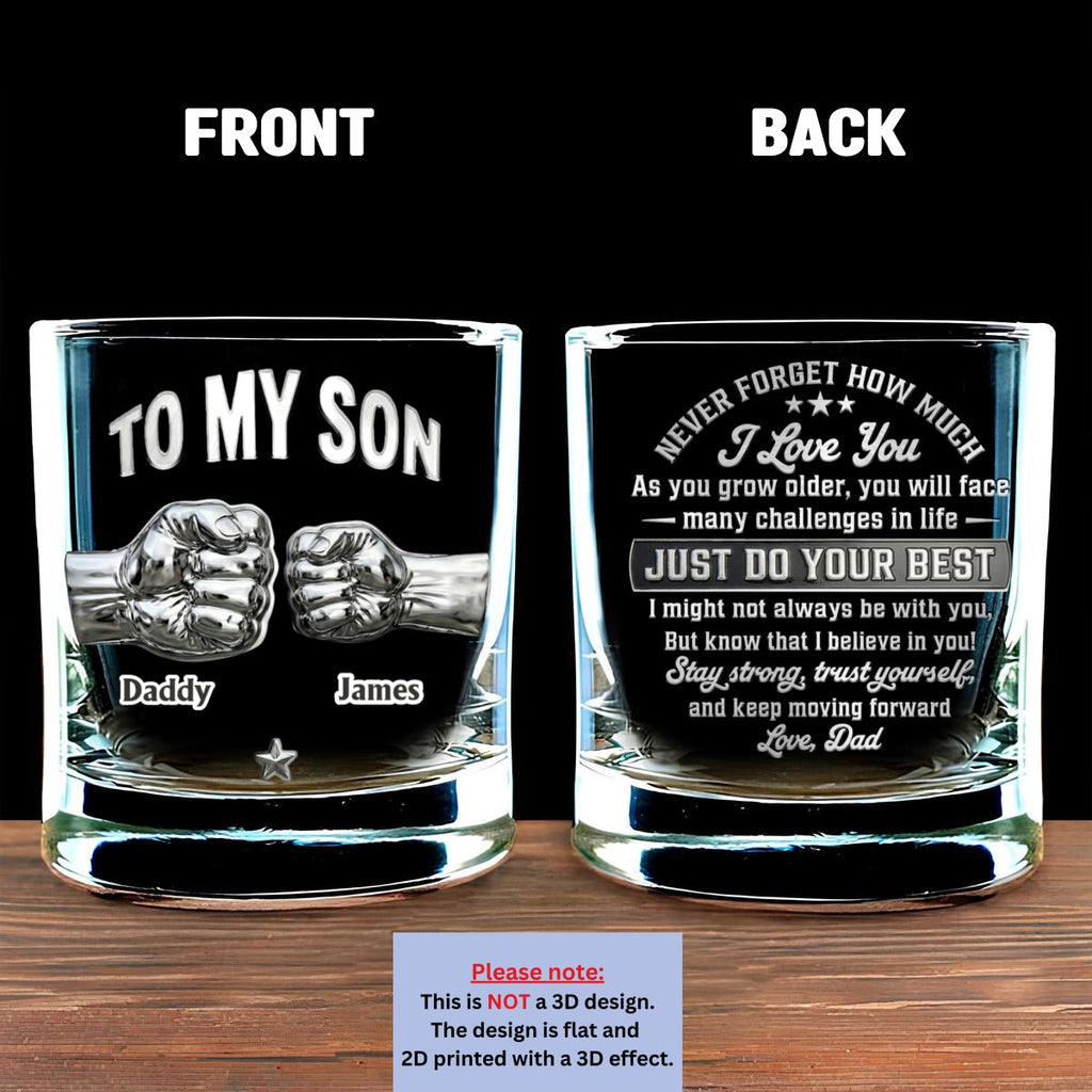 To My Son I Believe In You - Personalized Whiskey Glass