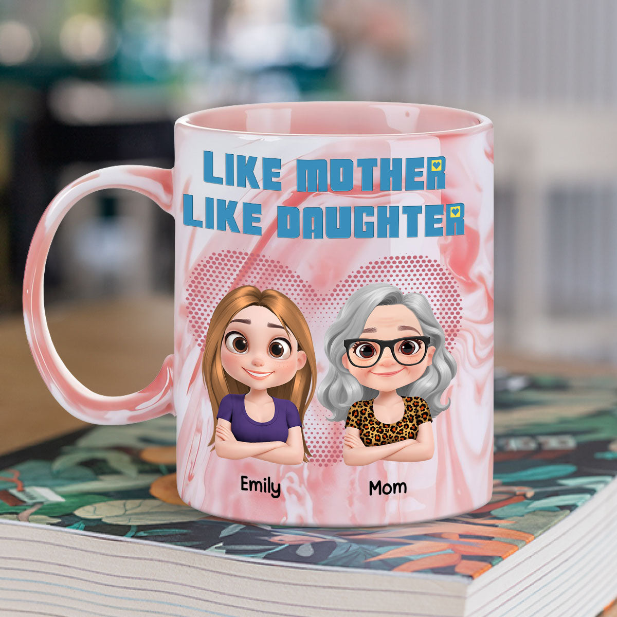 Custom Mother's Day Gift for Mom & Grandma • Like My Mother - Personalized Pink Marble Mug