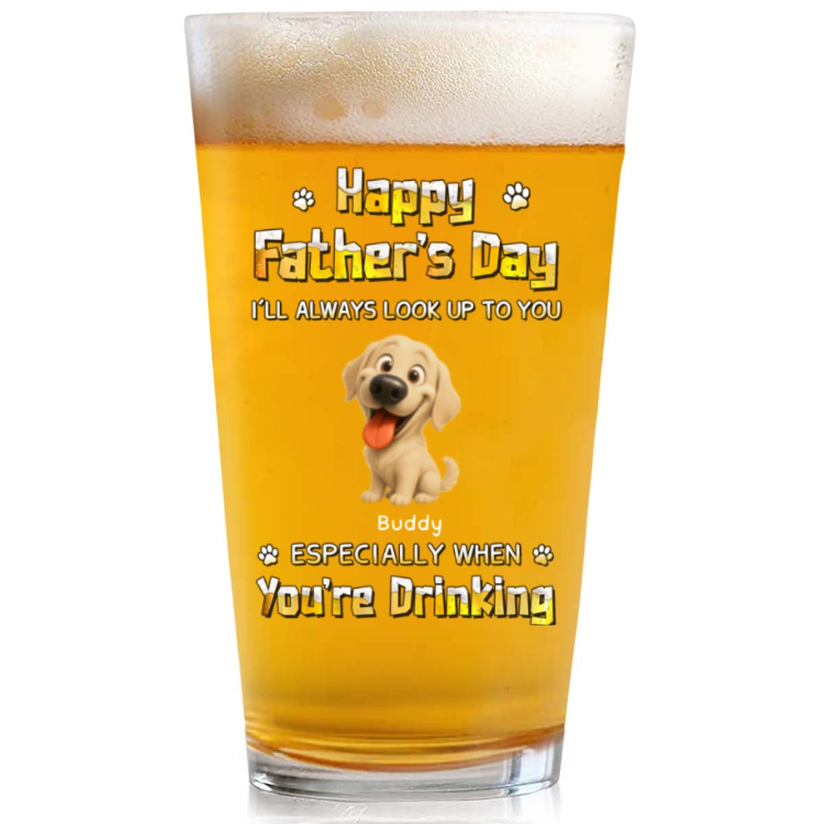 Especially When You Are Drinking - Personalized Beer Glass