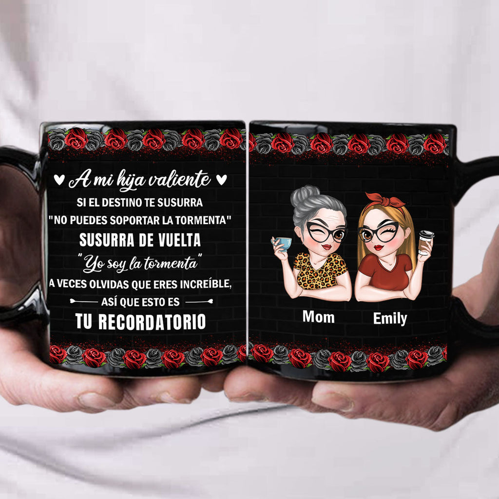 Custom Christmas & Birthday Gift for Daughter • A Mi Hija Valiente - Taza Personalizada de Café