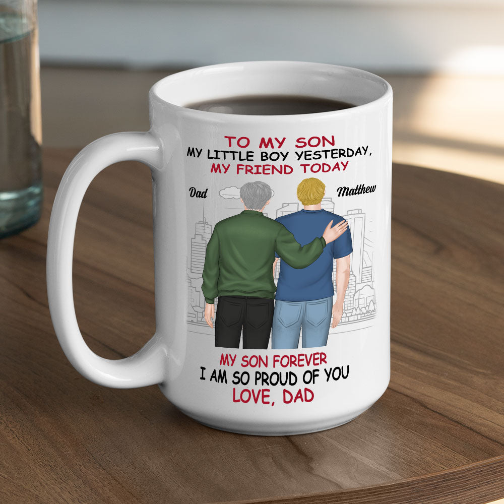Custom Father's Day Gift For Son • Forever Proud Always Your Dad - Personalized Coffee Mug