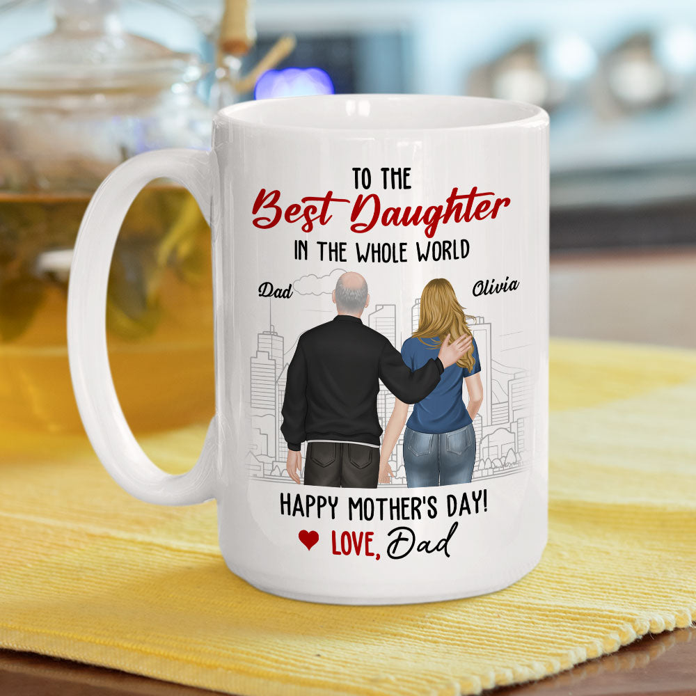 Custom Christmas & Birthday Gift for Daughter • To The Best Daughter Ever - Personalized Coffee Mug