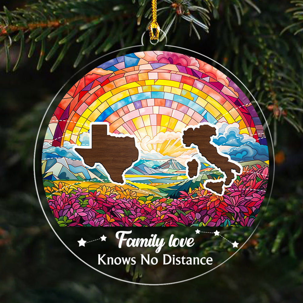 Custom Family Christmas Ornament for Long Distance Families •  Family Love Knows No Distance Version 3- Personalized Acrylic Ornament