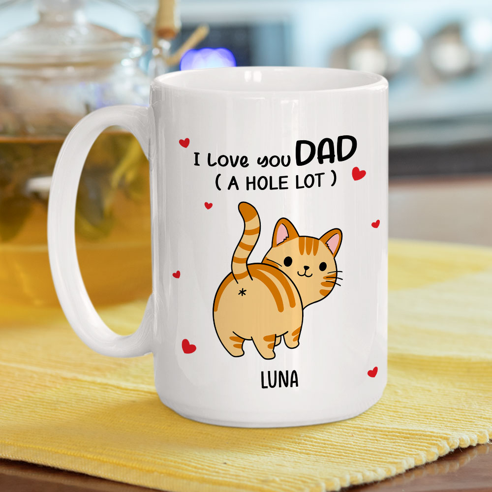 Custom Christmas & Birthday Keepsake Gift • I Love You Dad A Hole Lot - Personalized Coffee Mug