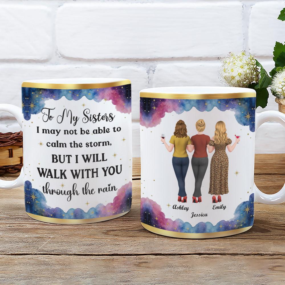 Custom Christmas & Birthday Gift For Sister • Sisters Hold Hands Through Rain - Personalized Coffee Mug