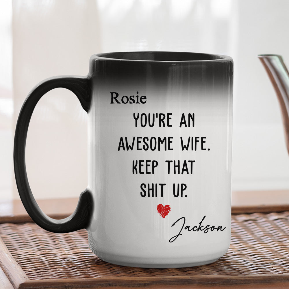 Custom Anniversary Keepsake Gifts For Couple • You Are An Awesome Wife - Personalized Color Changing Mug