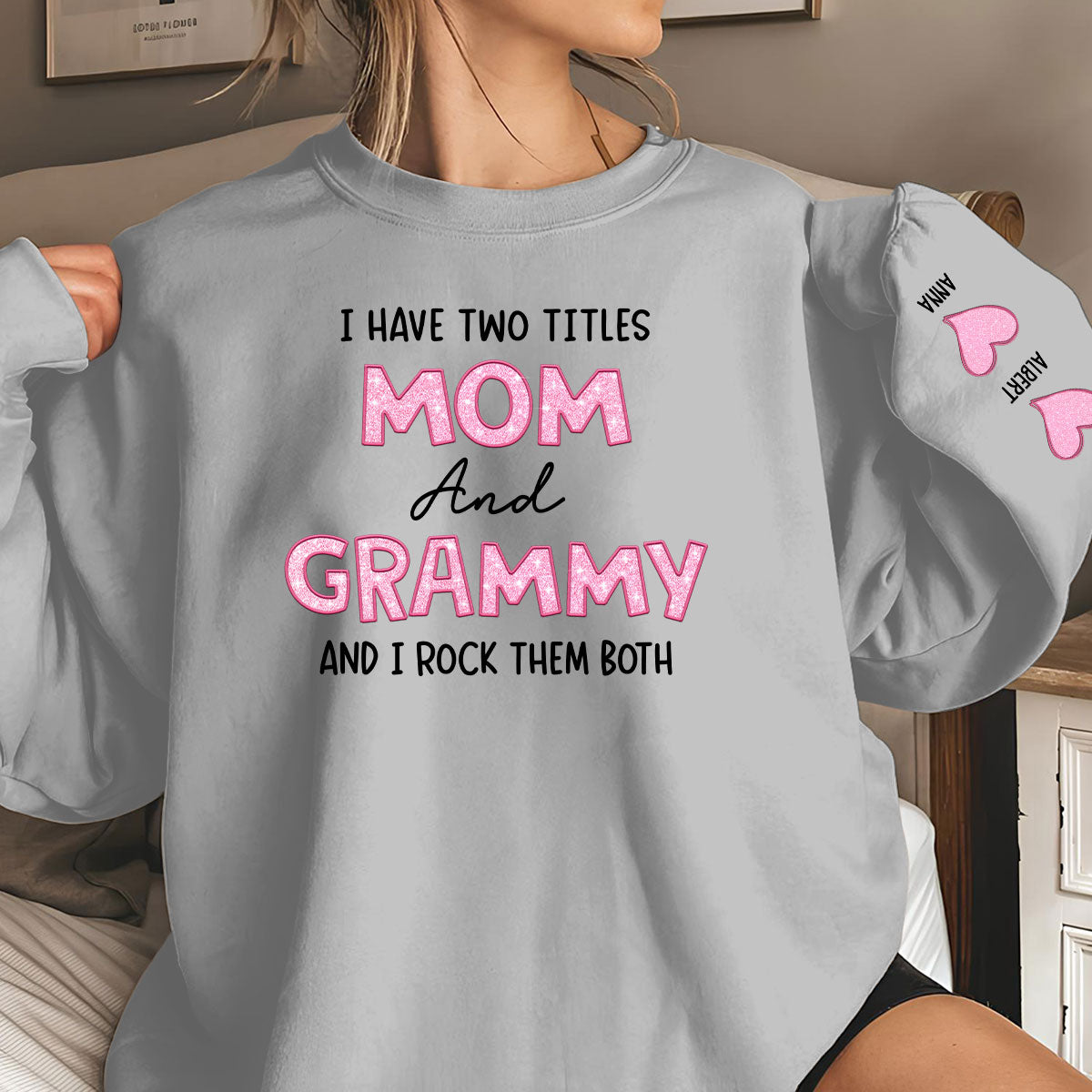 I Have Two Titles Mom And Mimi - Personalized Sweatshirt