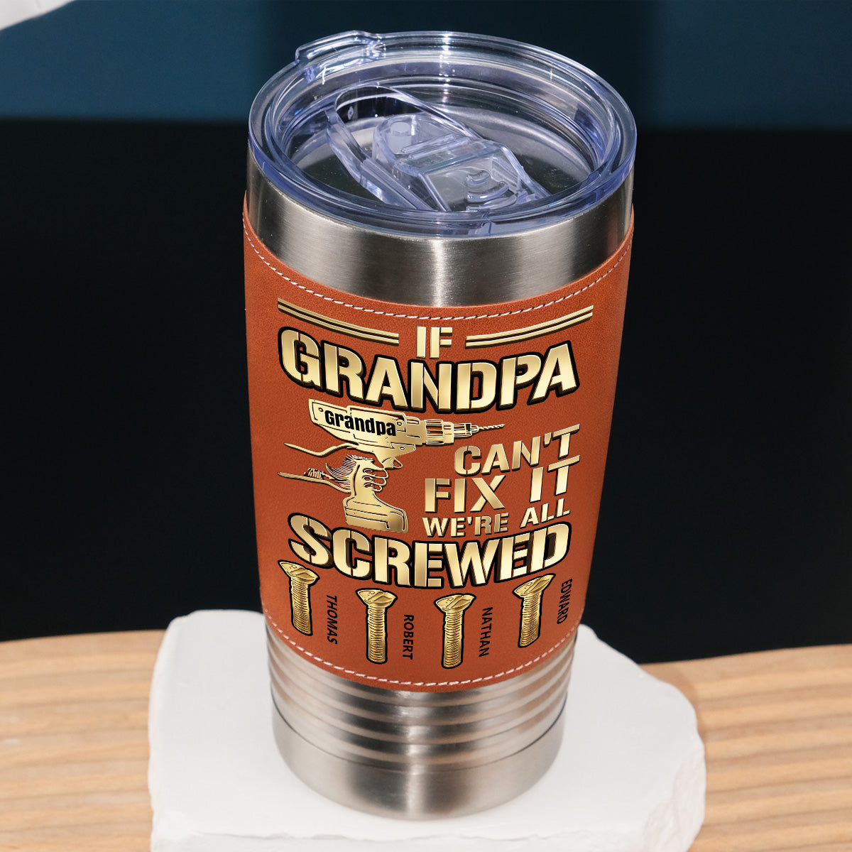 Custom Father's Day Birthday Gifts For Dad • Can Not Fix It Gold - Personalized Leather Tumbler