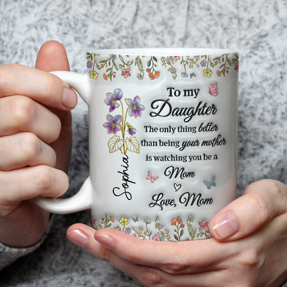 Custom Mother's Day Gift for Daughter • My Amazing Daughter - Personalized 3D Inflated Effect Mug