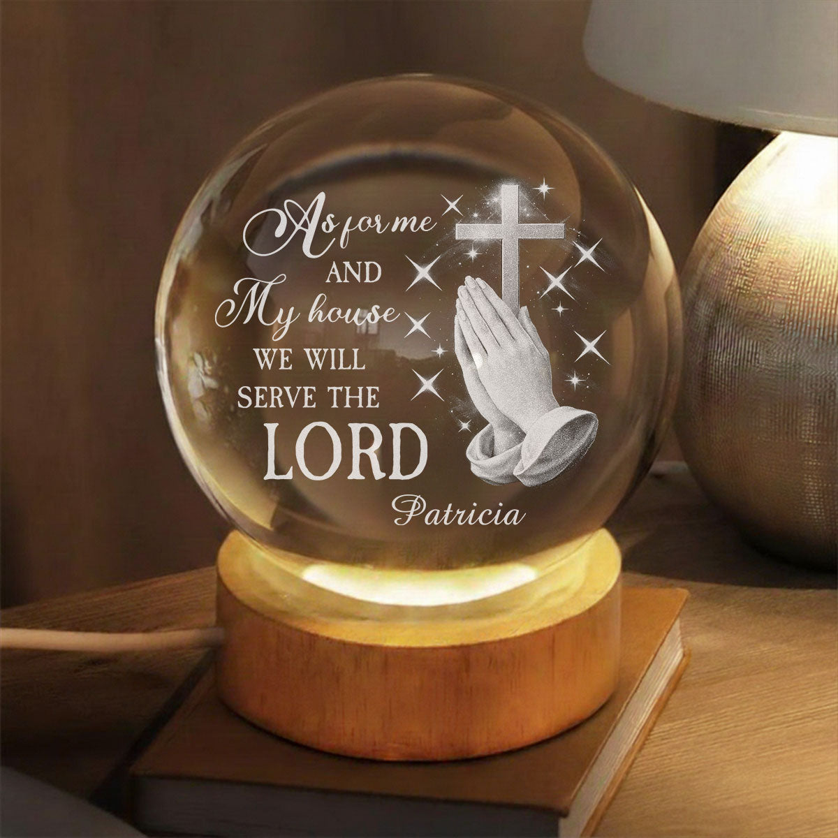 Will Serve The Lord - Personalized Crystal Globe Lamp
