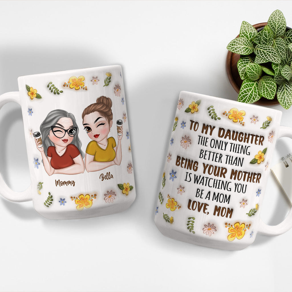 Custom Christmas & Birthday Gift for Daughter • Watching You - Personalized 3D Inflated Effect Mug
