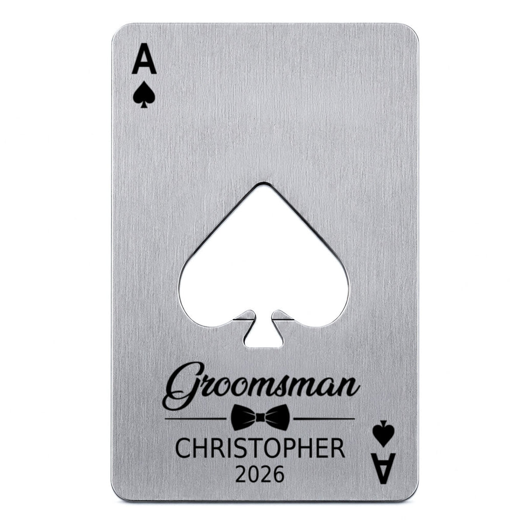 Groomsman Gift - Personalized Ace of Spades Bottle Opener